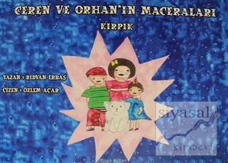 Ceren ve Orhan'ın Maceraları - Kırpık Rıdvan Erbaş