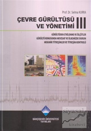 Çevre Gürültüsü ve Yönetimi 3 (Ciltli)