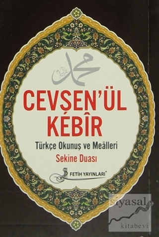 Cevşen'ül Kebir Türkçe Okunuş ve Mealleri Sekine Duası Kod: F026 Kolek