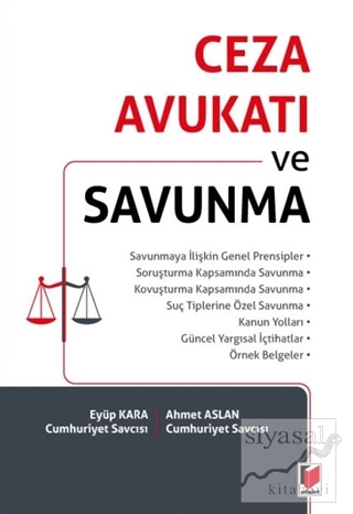 Ceza Avukatı ve Savunma Ahmet Aslan