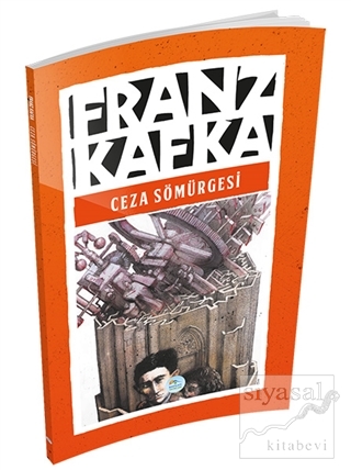 Ceza Sömürgesi Franz Kafka
