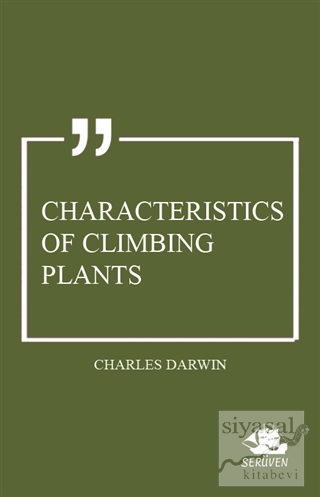 Characteristics of Climbing Plants Charles Darwin