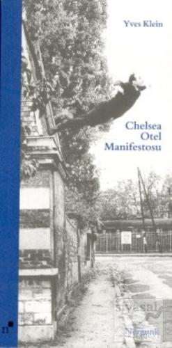 Chelsea Otel Manifestosu Yves Klein