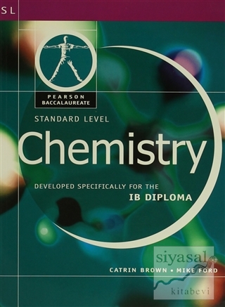 Chemisty: Standard Level Developed Specifically for the IB Diploma (Pe