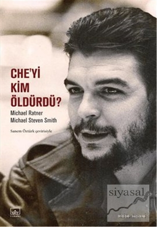 Che'yi Kim Öldürdü? Michael Ratner