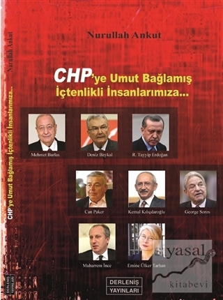 CHP'ye Umut Bağlamış İçtenlikli İnsanlarımıza Nurullah Ankut