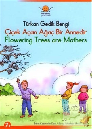 Çiçek Açan Ağaç Bir Annedir Flowering Trees are Mothers Türkan Gedik B
