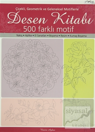 Çiçekli, Geometrik ve Geleneksel Motiflerle Desen Kitabı Nazire Ayhan