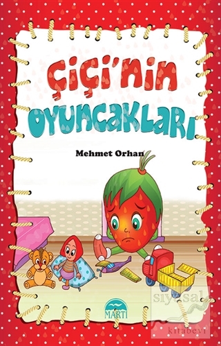 Çiçi'nin Oyuncakları Mehmet Orhan