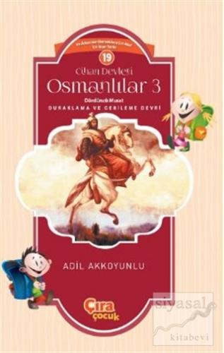 Cihan Devleti Osmanlılar 3 Adil Akkoyunlu