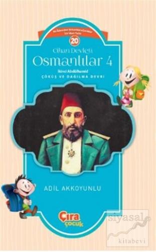 Cihan Devleti Osmanlılar 4 Adil Akkoyunlu