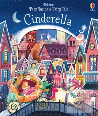 Cinderella - Peep Inside a Fairy Tale (Ciltli) Kolektif