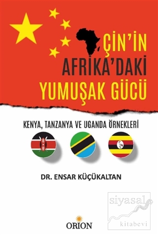 Çin'in Afrika'daki Yumuşak Gücü Ensar Küçükaltan