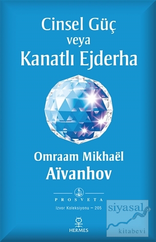 Cinsel Güç veya Kanatlı Ejderha Omraam Mikhael Aivanhov