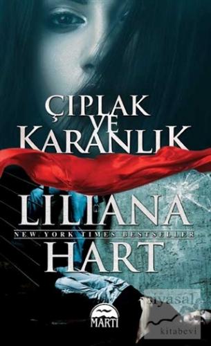 Çıplak ve Karanlık Liliana Hart
