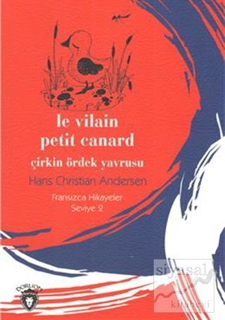 Çirkin Ördek Yavrusu Fransızca Hikayeler Seviye 2 Hans Cristian Anders