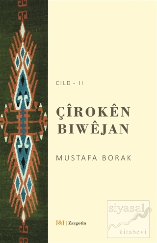 Çiroken Biwejan Cıld - 2 Mustafa Borak