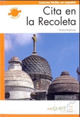 Cita en la Recoleta (LFEE Nivel-3) B2 İspanyolca Okuma Kitabı Viviana 