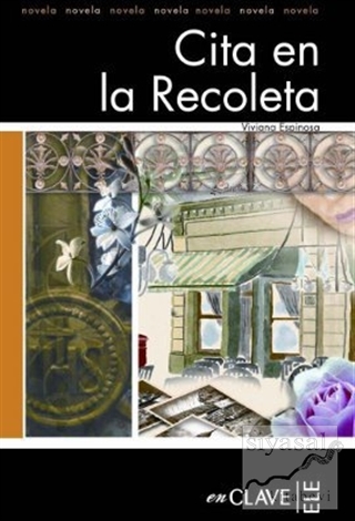 Cita en la Recoleta (LFEE Nivel-3) İspanyolca Okuma Kitabı Viviana Esp