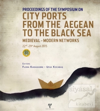 City Ports From The Aegean To The Black Sea Kolektif