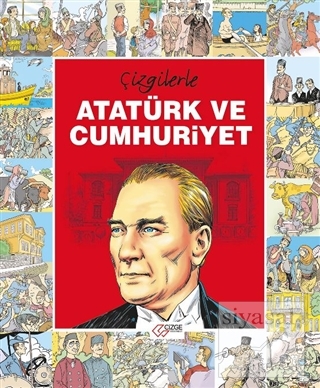 Çizgilerle Atatürk ve Cumhuriyet S. Zeynep Yağcı