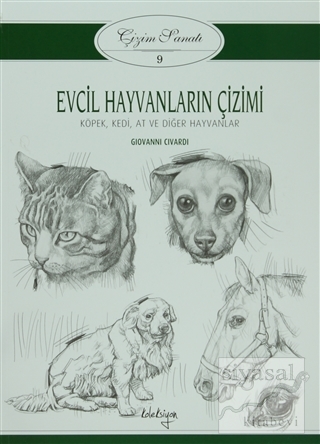 Çizim Sanatı 9 - Evcil Hayvanların Çizimi Giovanni Civardi