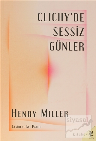 Clichy'de Sessiz Günler Henry Miller