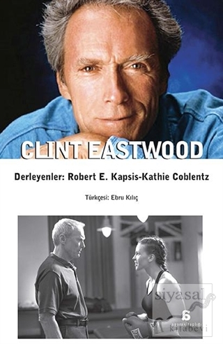 Clint Eastwood Robert E. Kapsis