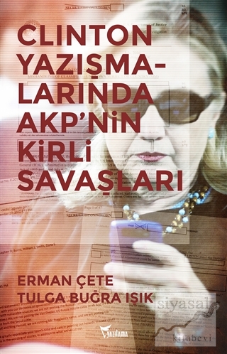 Clinton Yazışmalarında AKP'nin Kirli Savaşları Erman Çete