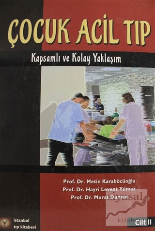 Çocuk Acil Tıp Kitabı Cilt 2 (Ciltli) Metin Karaböcüoğlu
