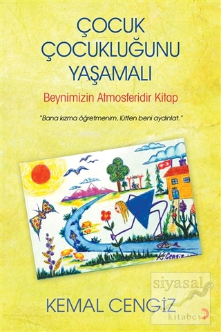 Çocuk Çocukluğunu Yaşamalı