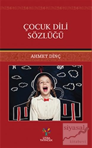 Çocuk Dili Sözlüğü Ahmet Dinç