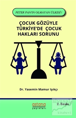 Çocuk Gözüyle Türkiye'de Çocuk Hakları Sorunu Yasemin Mamur Işıkçı