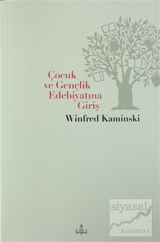 Çocuk ve Gençlik Edebiyatına Giriş Winfred Kaminski