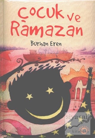 Çocuk ve Ramazan (Ciltli) Burhan Eren
