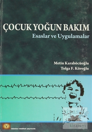 Çocuk Yoğun Bakım (Ciltli) Metin Karaböcüoğlu