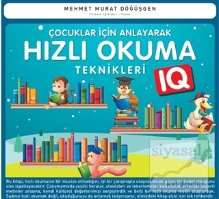 Çocuklar İçin Anlayarak Hızlı Okuma Teknikleri Mehmet Murat Döğüşgen