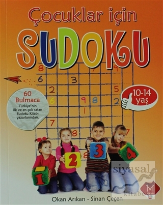 Çocuklar İçin Sudoku (10 - 14 Yaş) Okan Arıkan