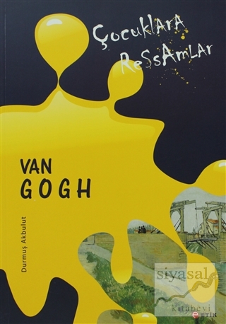 Çocuklara Ressamlar - Van Gogh Durmuş Akbulut
