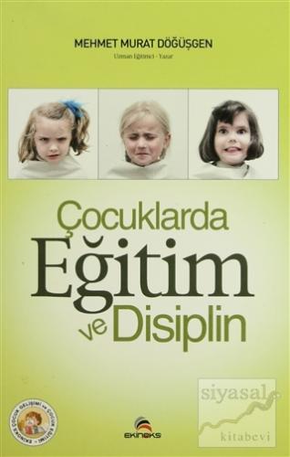 Çocuklarda Eğitim ve Disiplin Mehmet Murat Döğüşgen