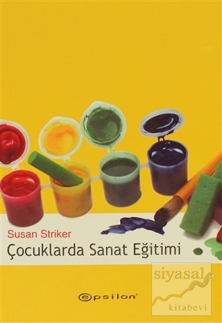 Çocuklarda Sanat Eğitimi Susan Striker