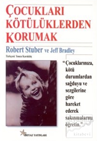 Çocukları Kötülüklerden Korumak Robert Stuber