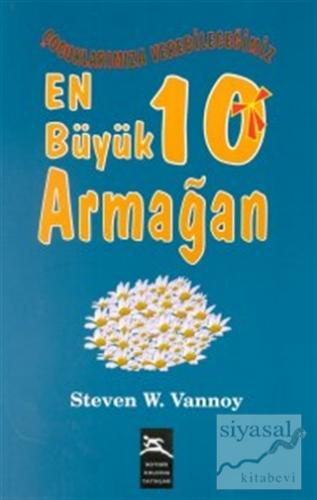 Çocuklarımıza Verebileceğimiz En Büyük 10 Armağan