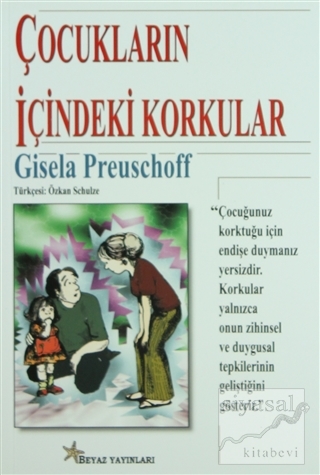 Çocukların İçindeki Korkular Gisela Preuschoff
