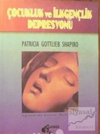 Çocukluk ve İlkgençlik Depresyonu Patrica Gottlieb Shapiro