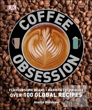 Coffee Obsession (Ciltli) Anette Moldvaer
