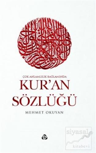 Çok Anlamlılık Bağlamında Kur'an Sözlüğü (Ciltli) Mehmet Okuyan