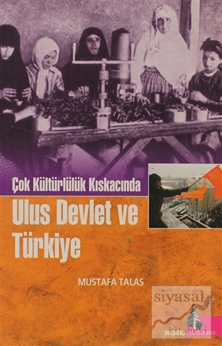 Çok Kültürlülük Kıskacında Ulus Devlet ve Türkiye Mustafa Talas