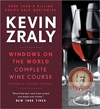 Complete Wine Course: 2017 Edition Kevin Zraly