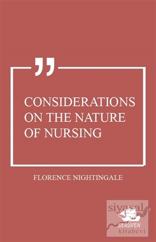 Considerations on the Nature of Nursing Florence Nightingale